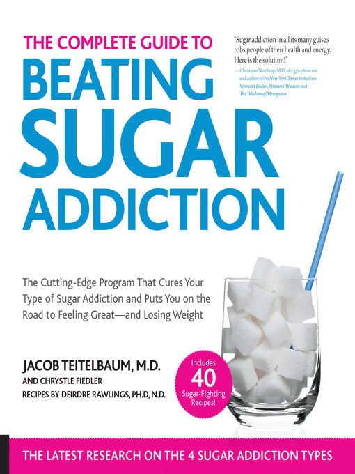 Title details for Beat Sugar Addiction Now! by Jacob Teitelbaum - Available